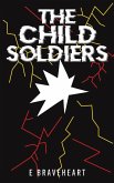 The Child Soldiers The Child Soldiers
