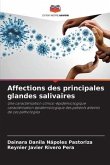 Affections des principales glandes salivaires