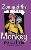 Zoe and the I Can't Monkey