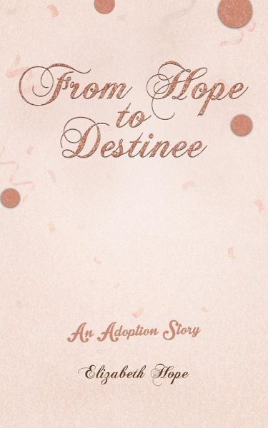 From Hope to Destinee From Hope to Destinee