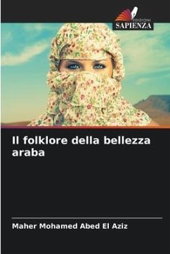 Il folklore della bellezza araba - Mohamed Abed El Aziz, Maher