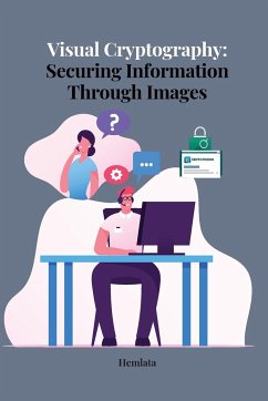 Visual Cryptography Securing Information Through Images - Hemlata