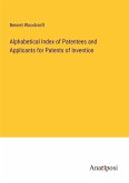 Alphabetical Index of Patentees and Applicants for Patents of Invention