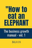 HOW TO EAT AN ELEPHANT
