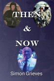 Then & Now Then & Now