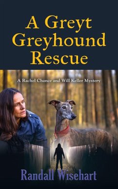 A Greyt Greyhound Rescue - Wisehart, Randall