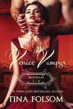 Venice Vampyr (Novellas 1 - 4) - Folsom, Tina