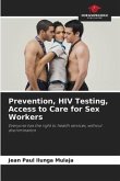 Prevention, HIV Testing, Access to Care for Sex Workers