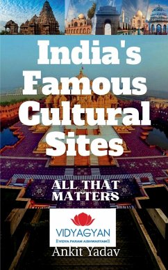 Famous Cultural Sites of India - Yadav, Ankit