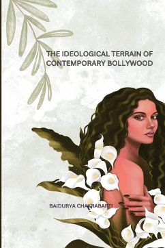 The Ideological Terrain of Contemporary Bollywood - Chakrabarti, Baidurya