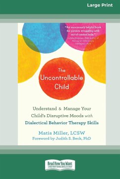 The Uncontrollable Child - Miller, Matis