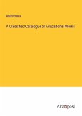 A Classified Catalogue of Educational Works