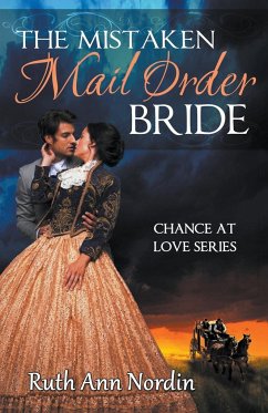 The Mistaken Mail Order Bride - Nordin, Ruth Ann