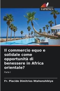 Il commercio equo e solidale come opportunità di benessere in Africa orientale? - Ntahonshikiye, Fr. Placide Dimitrios