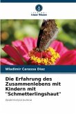 Die Erfahrung des Zusammenlebens mit Kindern mit &quote;Schmetterlingshaut&quote;