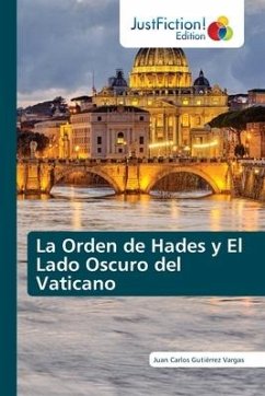 La Orden de Hades y El Lado Oscuro del Vaticano - Gutiérrez Vargas, Juan Carlos