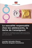 La sexualité responsable chez les adolescents, la tâche de l'enseignant
