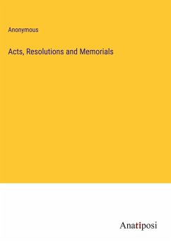 Acts, Resolutions and Memorials - Anonymous