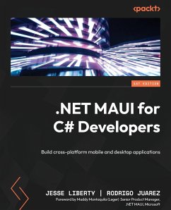 NET MAUI for C# Developers - Liberty, Jesse; Juarez, Rodrigo