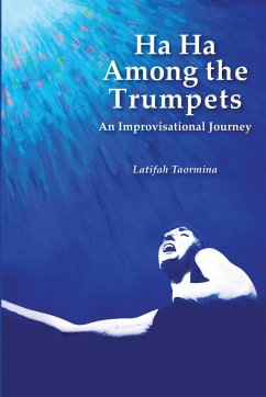 Ha Ha Among the Trumpets An Improvisational Journey - Taormina, Latifah; Tbd