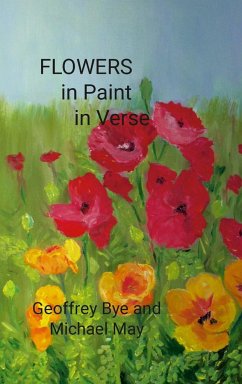 Flowers.... in Paint.....in Verse - May, Michael