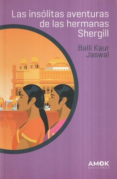 Las insólitas aventuras de las hermanas Shergill