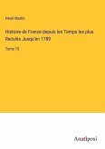 Histoire de France depuis les Temps les plus Reculés Jusqu'en 1789