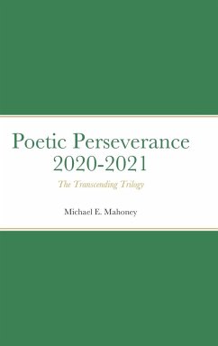 Poetic Perseverance 2020-2021 - Mahoney, Michael E.