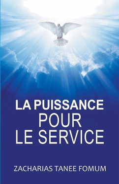 La Puissance Pour le Service - Fomum, Zacharias Tanee