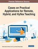 Cases on Practical Applications for Remote, Hybrid, and Hyflex Teaching