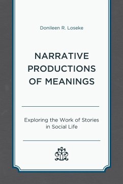 Narrative Productions of Meanings - Loseke, Donileen R.