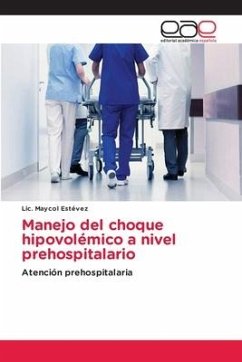 Manejo del choque hipovolémico a nivel prehospitalario - Estévez, Lic. Maycol