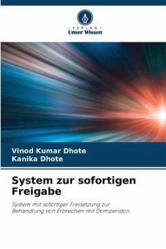 System zur sofortigen Freigabe - Dhote, Vinod Kumar;Dhote, Kanika