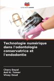 Technologie numérique dans l'odontologie conservatrice et l'endodontie