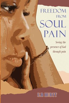 Freedom From Soul Pain - Hurtt, Ernestine R