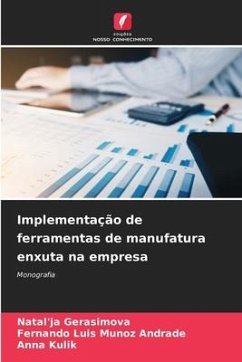 Implementação de ferramentas de manufatura enxuta na empresa - Gerasimova, Natal'ja;Munoz Andrade, Fernando Luis;Kulik, Anna