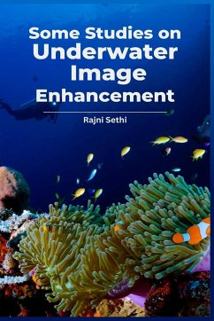 Some Studies on Underwater Image Enhancement - Sethi, Rajni