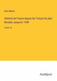 Histoire de France depuis les Temps les plus Reculés Jusqu'en 1789