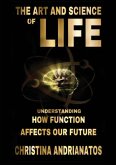 The Art and Science of Life