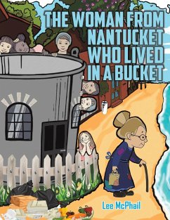 The Woman from Nantucket Who Lived in a Bucket - McPhail, Lee