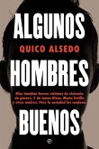 Algunos hombres buenos Algunos hombres buenos