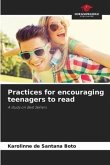 Practices for encouraging teenagers to read