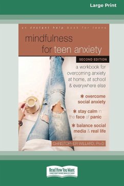 Mindfulness for Teen Anxiety - Willard, Christopher