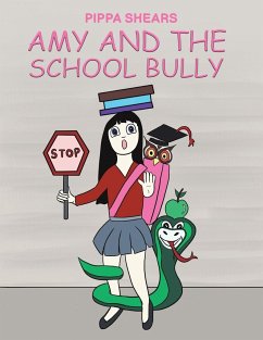 Amy and the School Bully - Shears, Pippa