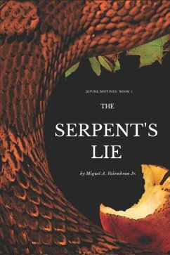 The Serpent's Lie - Valembrun, Miguel A.