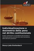 Individualizzazione e dosimetria della pena nel diritto costituzionale