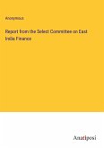 Report from the Select Committee on East India Finance