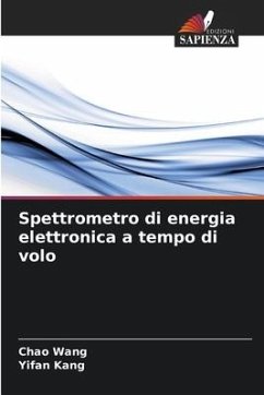 Spettrometro di energia elettronica a tempo di volo - Wang, Chao;Kang, Yifan