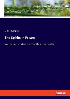 The Spirits in Prison - Plumptre, E. H.