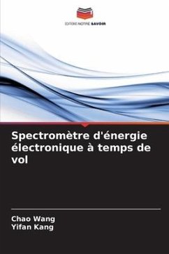 Spectromètre d'énergie électronique à temps de vol - Wang, Chao;Kang, Yifan